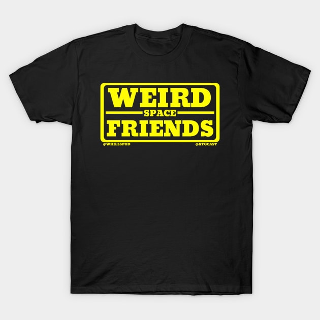 Weird Space Friends T-Shirt by WhillsPod